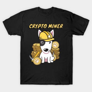 Funny bull terrier is a Crypto Miner T-Shirt